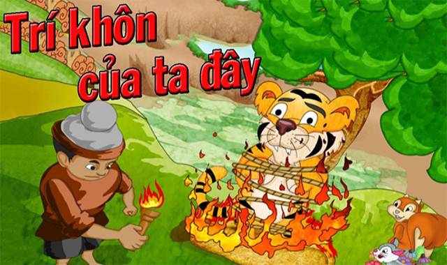 Truyện cổ tích: Trí khôn của ta đây