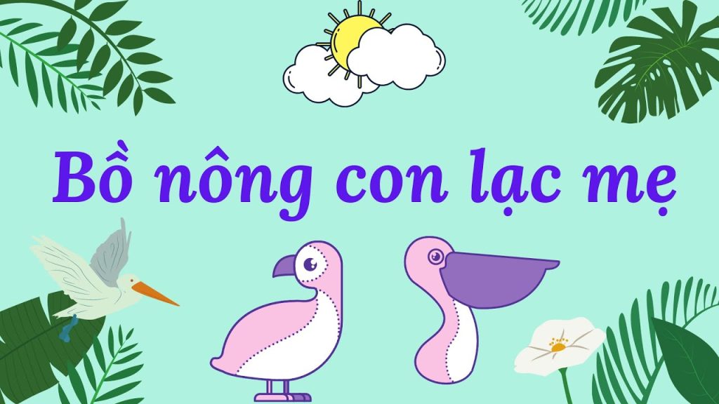 Truyện: Bồ nông con lạc mẹ